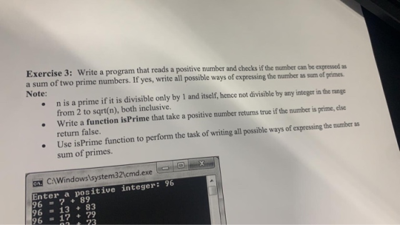 Exercise 3: Write a program that reads a positive number and checks if the number can be expressed as a sum of two prime numb