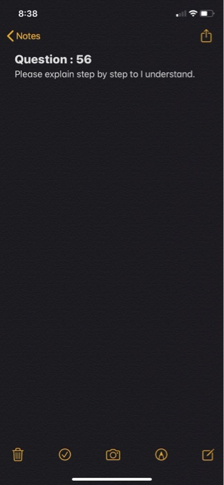 8:38 < Notes Question : 56 Please explain step by step to I understand. ED o