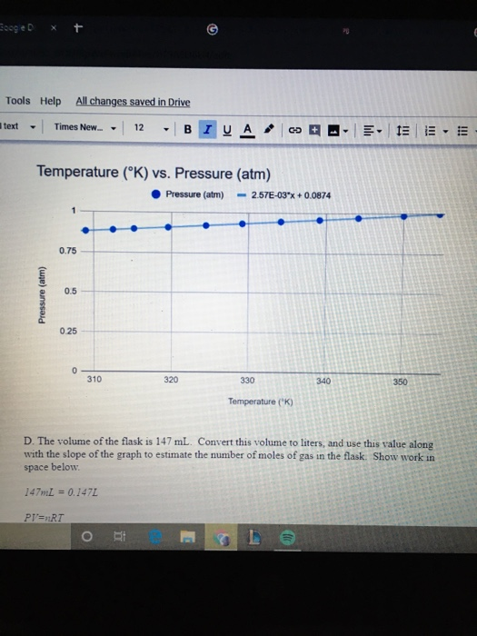 cogie D X + Tools Help All changes saved in Drive text - Times New... - 12 - BIUA CEAE 1 Temperature (°K) vs. Pressure (atm)