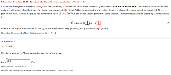 Interactive Exercises 33.02: Structure of a Plane Electromagnetic Wave Function, 2 A planar electromagnetic wave travels thro