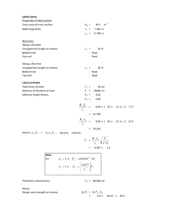 GIVEN DATA Properties of Steel section in 2 Gross area of cross section, 49.2 Radii of gyration, r = 7.166 in 6,708 in r = Re
