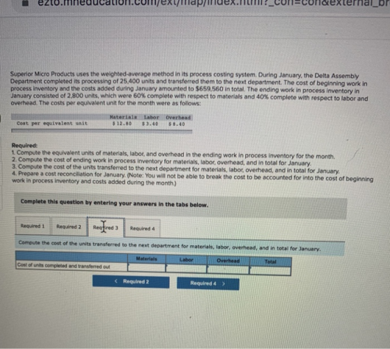 lor Superior Micro Products uses the weighted average method in its process costing system. During January, the Delta Assembl