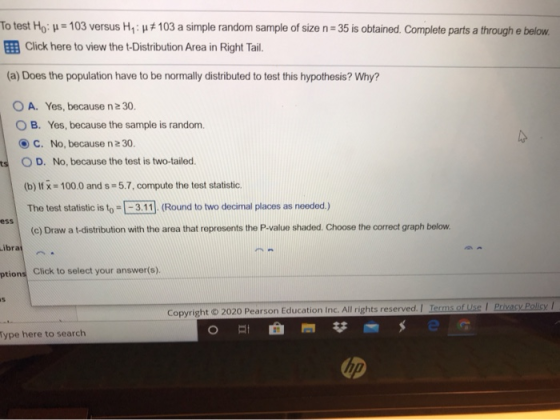 To test Ho: h = 103 versus Hy: #103 a simple random sample of size n= 35 is obtained. Complete parts a through e below. Click