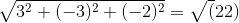 узг + (-3)2 + (-2)2 = V (22)