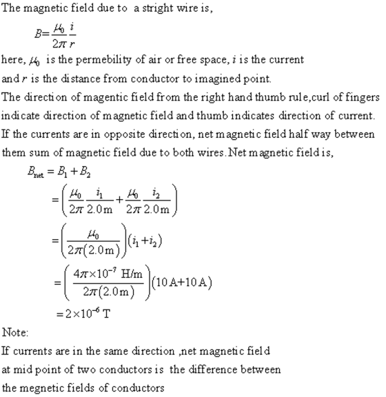 The magnetic field due to a stright wire is, 2T here, /t^ is the permebility of air or free space, i is the current andr is t