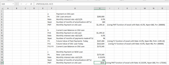 H20 X V f : B =PMT(H18,419,-417) D E F A C H I J K L M N O a Pv Rate Payment on Old Loan Old Loan amount Monthly interest rat