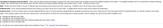Calculation of individual costs and WACC Dillon Labs has asked its financial manager to measure the cost of each specific typ