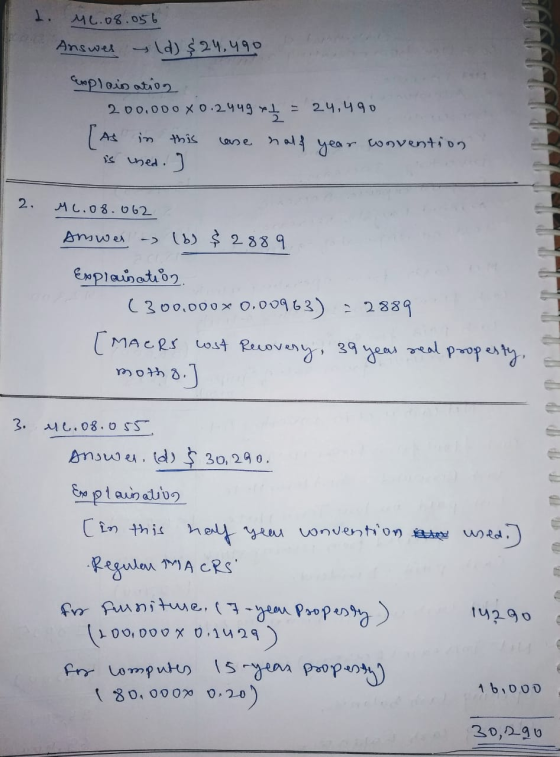 L. Mc.08.056 Answer (d) $24, 490 explaination 200.000 80.2449 x t = 24,490 As in this case half year wovention is used. ] MC.