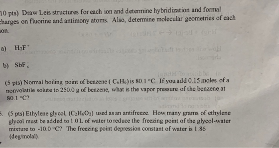 10 pts) Draw Leis structures for each ion and determine hybridization and formal charges on fluorine and antimony atoms. Also