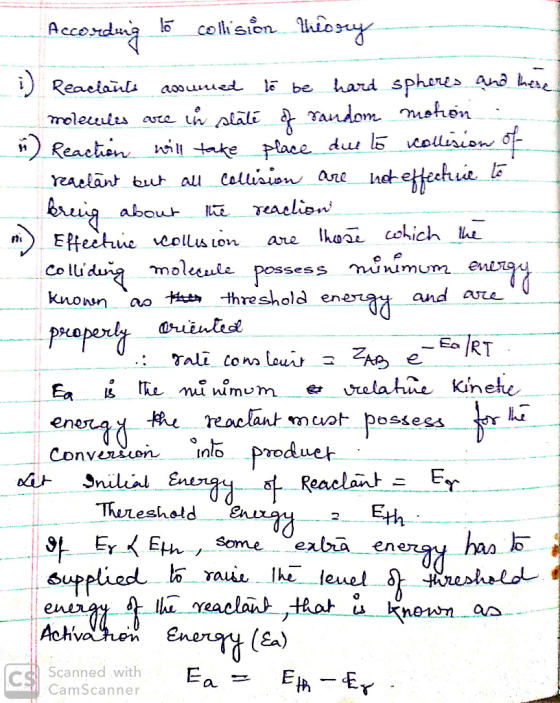 According to collision theory i Reaclants assumed to be hard spheres and these molecules are in state of random motion Reac
