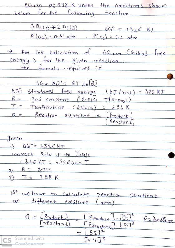 sGoxo_at 298 Kunder the condition ssbowa below for the following reaction 30259)+2 03(5)__ AGC = +326 KJ_ Plaz): 0.41 atm P(O
