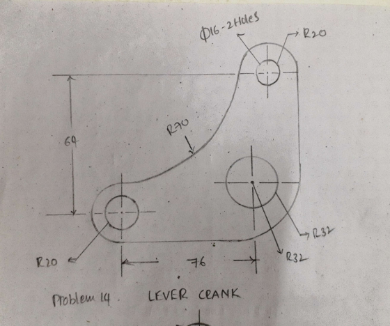DI6-2Holes 69 231 R20 76 231 Problem l4 LEVER CEANK