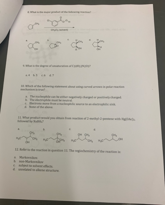 8. What is the major product of the following reaction? Cн, CH Cl (solvent) C сн, a сн, CH CH H OH H OH OH 9. What is the deg