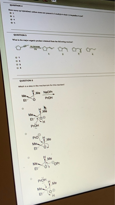 QUESTION 4 QUESTIONS oora QUESTIONS Which is a step in the mechanism for the reaction Me NaOP Me O POH Et Me Me Et POH Pro H