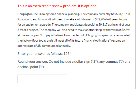 This is an extra credit review problem. It is optional. Chugington, Inc. is doing some financial planning. The company curren