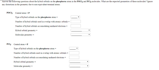 Answer the following questions about the hybrid orbitals on the phosphorus atom in the POCl; and PClz molecules. What are the