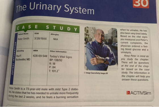 the Urinary System 30 CASE STUDY Patient Name DOB Allergies Peter Smith 3/28/19XX NKA Attending Paul F. 2 Buckwalter, MD PATI