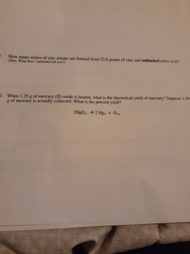 How many moles of zine nitrate are formed from 52.0 grams of zinc and unlimited nitric acid (Hint: What does unlimited tell