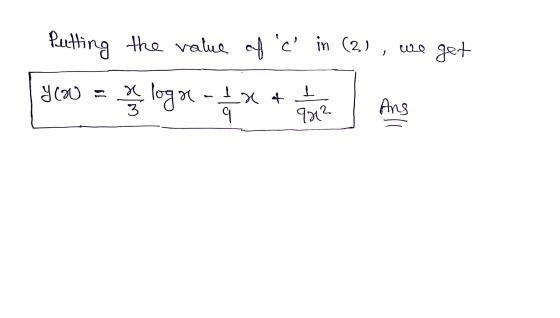 Putting the value of c in (3), we get Y CON = & loga 1 x a of Ans 90²