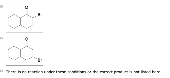 Br Br There is no reaction under these conditions or the correct product is not listed here.