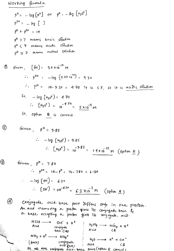 working formala p= -log [H+] or ph -lag (H307] pon - 100 [ pH + poH = 14 pH > 7 means basic solution pH < 7 means acidic sol