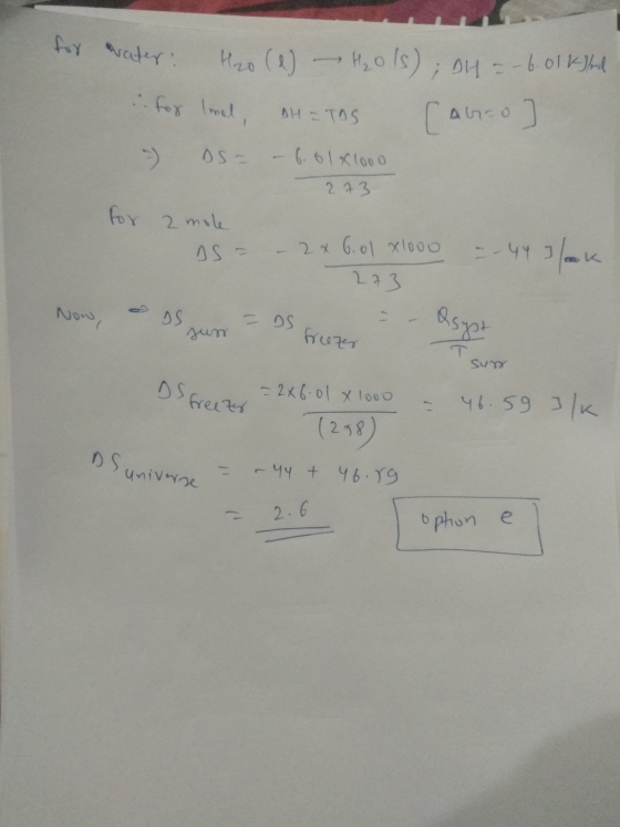 for water: H20 (1) H₂0ls); DH = -6.01kstil for Imal, DH=TOS (Abro] - DS- – 6. 6181000 273 for I 2 mole ss = - - 49 lok. – 2x