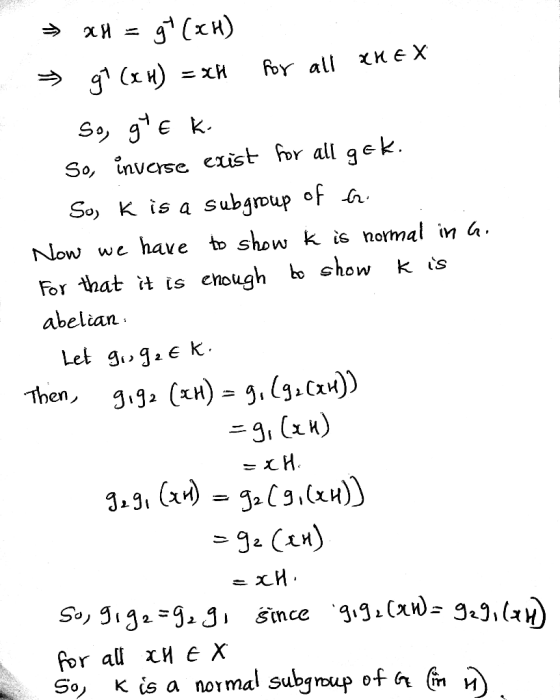 So invaise cxist for all gek So) K is a subgroup of Now we have to show k is normal in i For that s enough bo chow k cs abeli