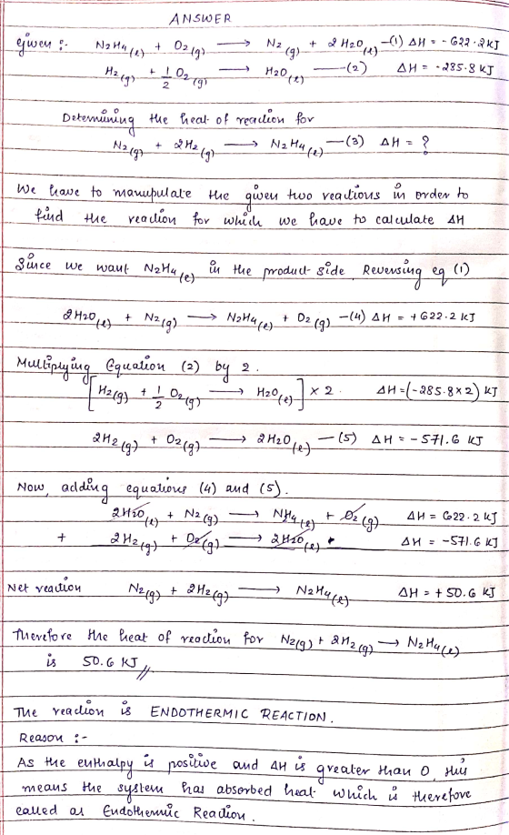 Gwen & ANSWER Nathaw + 02 19 H2 49 + 10 - A Nz (q) + 2 H2O H2O 4 - (2) (1) AH = -622 . QUI AH = -285.8 kJ 0 wnluq Determining