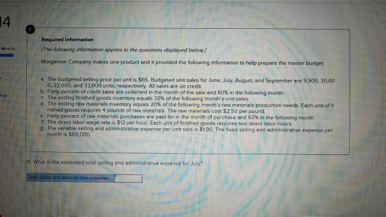 14 Required information The following information applies to the questions displayed below) 14 of 15 Morganton Company makes