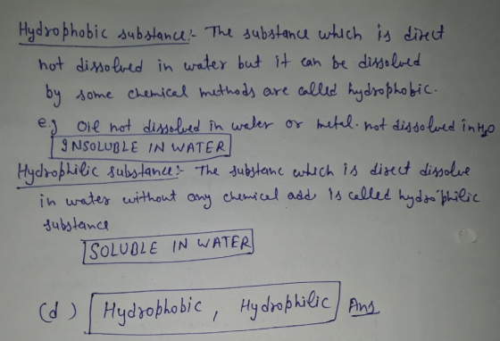 Hydyo phabic substanu The substanu wtich is dind hot diMohed in water but it an bedM。wed NSOLUBLE IN WATER SOLUOLE IN WATER Hy dro Ptn