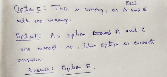 Opton E. This both are wrong. By:3 wrong, as A and E Optant As option Dcard B and e corroet, no thin option is correct 2 are