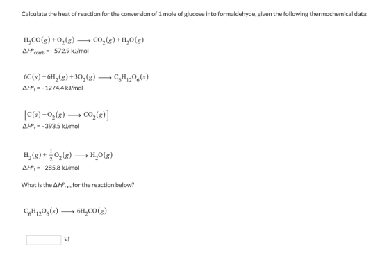 Calculate the heat of reaction for the conversion of 1 mole of glucose into formaldehyde, given the following thermochemical