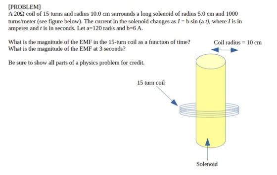 A 20Ohm coil of 15 turns and radius 10.0 cm surrou