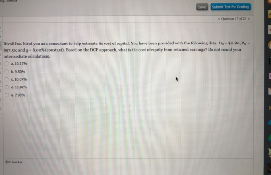 ing: 1:00:55 Save Submit Test for Grading Question 17 of 24 Rivoli Inc. hired you as a consultant to help estimate its cost o