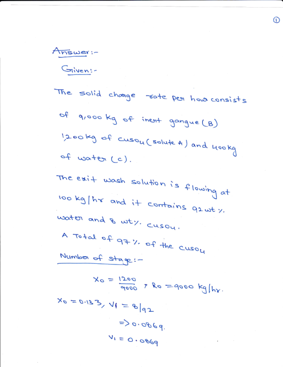 Answer Given The solid chonge -ote pen hos consist s of 9,๐๐๐ kg of inert gangue(8) hen of cusouCsalute A) and uso and 10o The esi uash soluhion s loi oo kg lhx and contains gut , A Total of . of Numbo f s 1000 => 0,0869