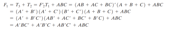 F1 = Tz + T2 = F_T, + ABC = (AB + AC + BC)(A + B + C) + ABC = (A + B) (A + C) (B + C) (A + B + C) + ABC = (A + BC)