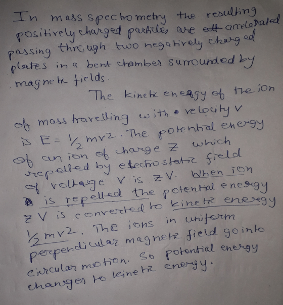In mass Spechometry the resuling Positively charged parhle, are et arelapated thro ugh tw0 negahrely charg Passing plates in