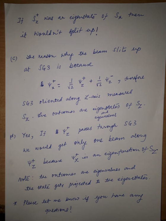 Sx then If she was an eigenstate of it wouldnt split up! 0 (c) the reason why the beam slits up. at SG3 is because 64 = t ye