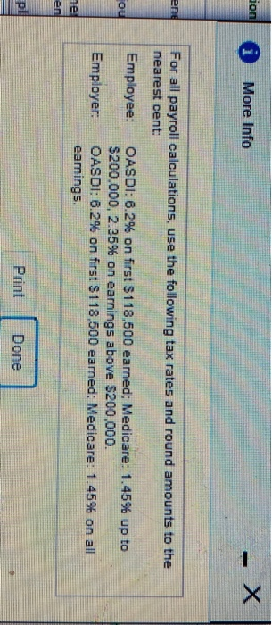 ion * More Info For all payroll calculations, use the following tax rates and round amounts to the nearest cent: Employee: Em