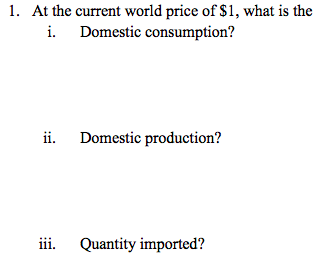1. At the current world price of S1, what is the i Domestic consumption? ii. Domestic production? iii. Quantity imported?