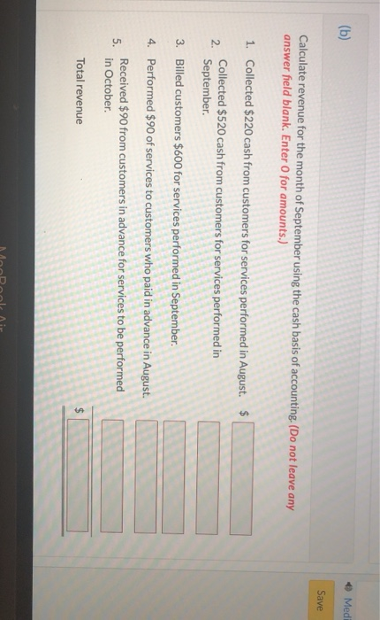 (b) © Medi Save Calculate revenue for the month of September using the cash basis of accounting. (Do not leave any answer fie