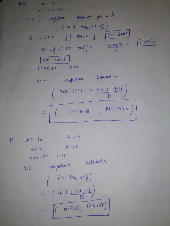 twee ma 6 10 -0.10 0 90% compdence Interval for et is ( x + tayin ) & [ 134714 ]- nä!) 224.5667 xi ħ Exi= 2.6043 [x² 13.02172
