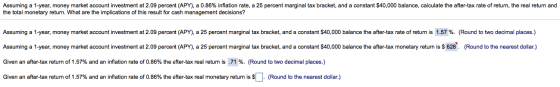 Assuming a 1-year, money market account investment at 2.09 percent (APY), a 0.86% inflation rate, a 25 percent marginal tax b