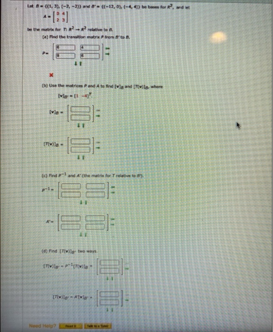 Let 9 - {(1,3), (-2,-2)) and 8 = {(-12, 0),(-4,4) be bases for R, and let --12:] be the matrix for T. R2 + R2 relative to B.