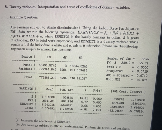 8. Dummy variables. Interpretation and t-test of coefficients of dummy variables. Example Question: Are earnings subject to e