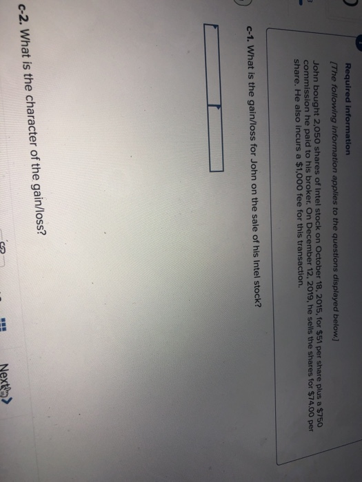 Required information The following information applies to the questions displayed below.] John bought 2,050 shares of Intel s