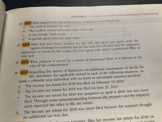 CHAPTER 1 An Introduction to Taxation and Understanding the Federal Tax Law 36. LO.5 With regard to the IRS audit process, co