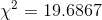 \chi^2 = 19.6867