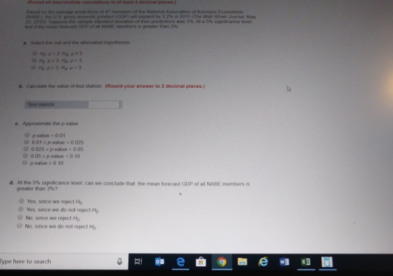 Round all intermediate calculations to at least 4 decimal places) Based on the are predictions of 47 members of the National