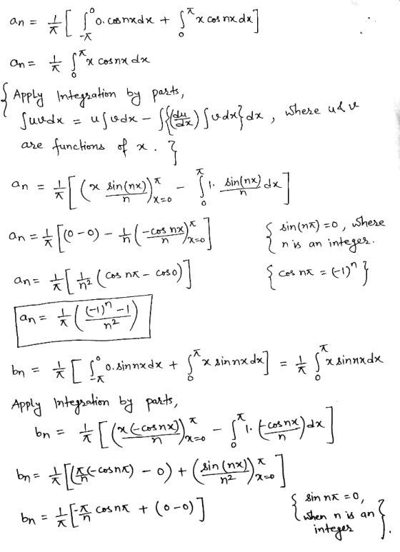 an = .(ท. i sin nx here x sin (na On nis an int an= *[fo.comadx + 5*x con ca] an= 2 px x cosne dox { Apply Integration by par